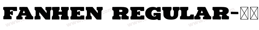Fanhen Regular字体转换